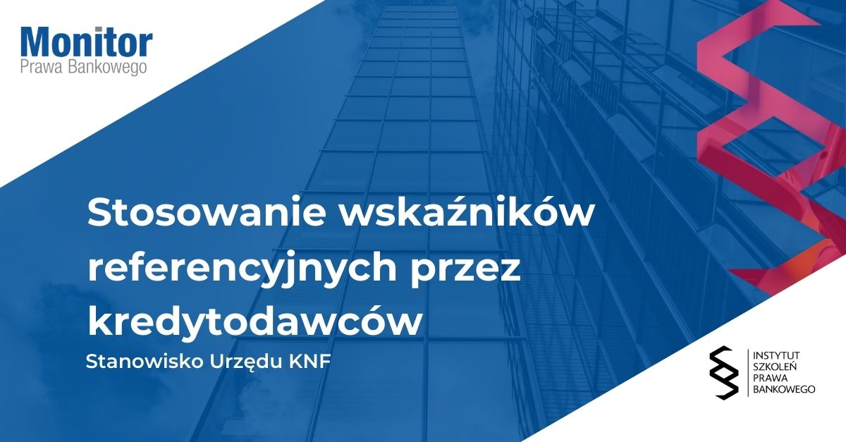Stosowanie wskaźników referencyjnych przez kredytodawców
