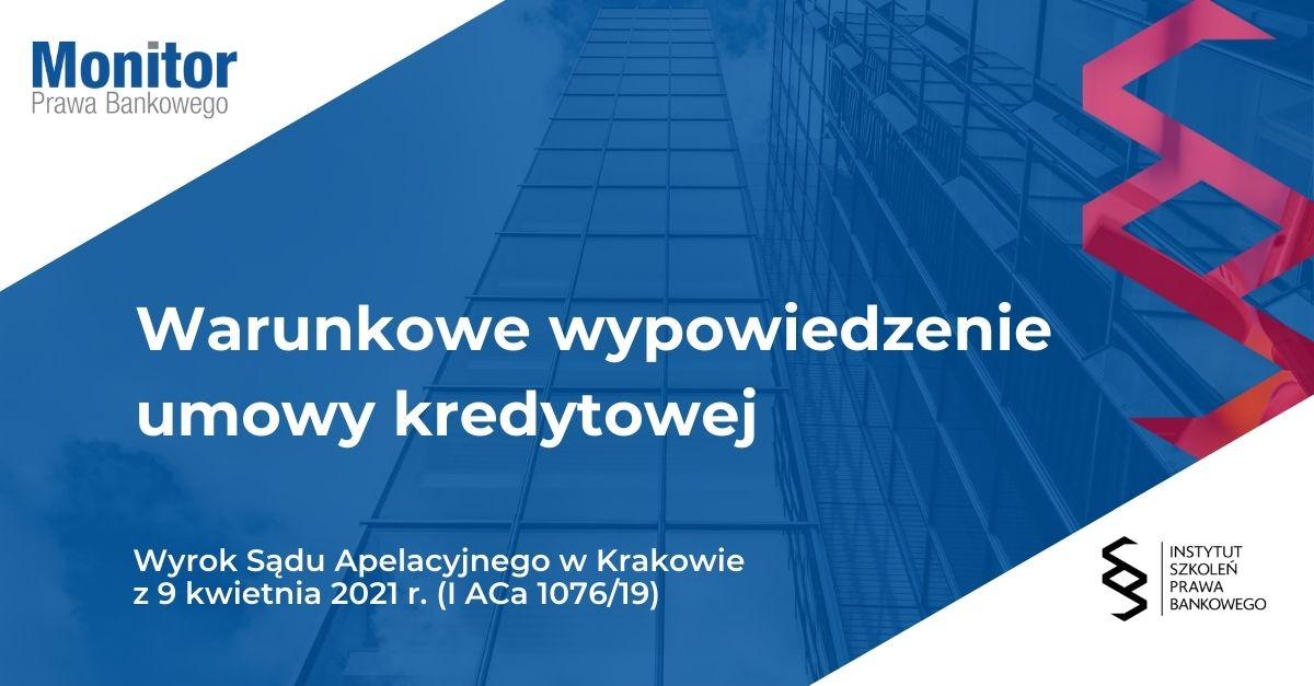 Warunkowe wypowiedzenie umowy kredytowej