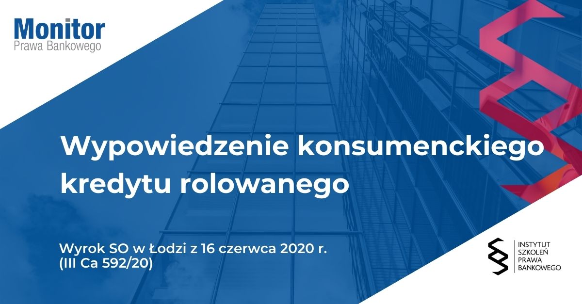Wypowiedzenie konsumenckiego kredytu rolowanego