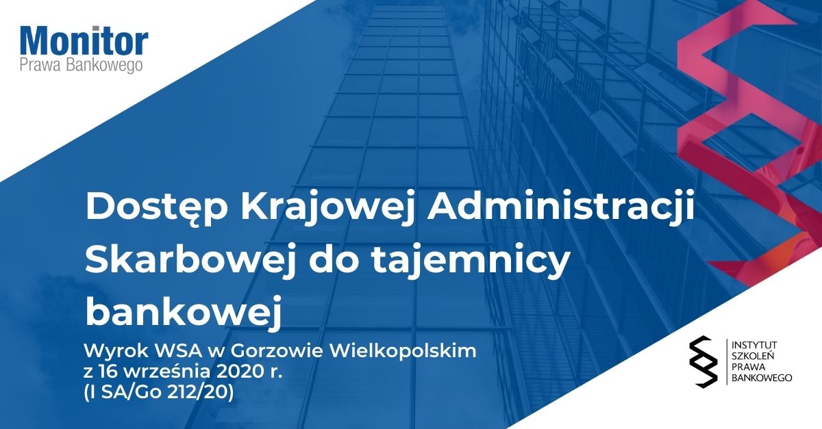 Dostęp Krajowej Administracji Skarbowej do tajemnicy bankowej