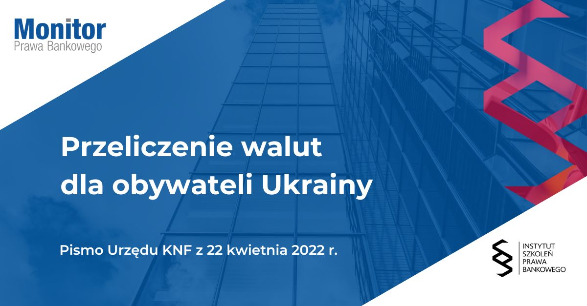 Przeliczenie walut dla obywateli Ukrainy