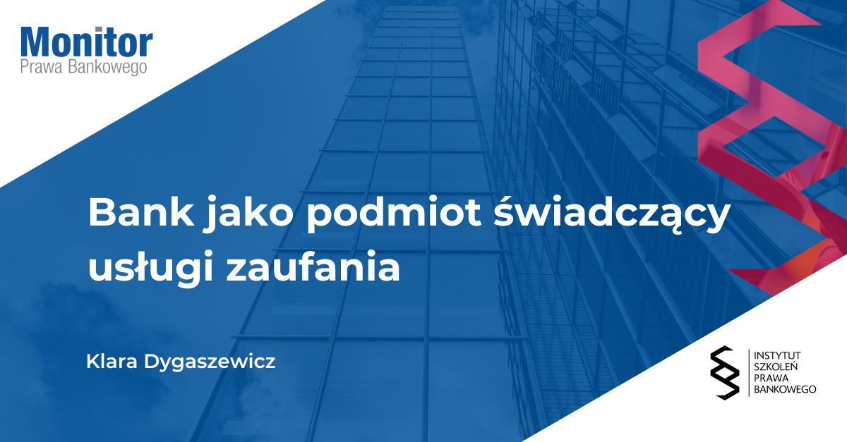 Bank jako podmiot świadczący usługi zaufania