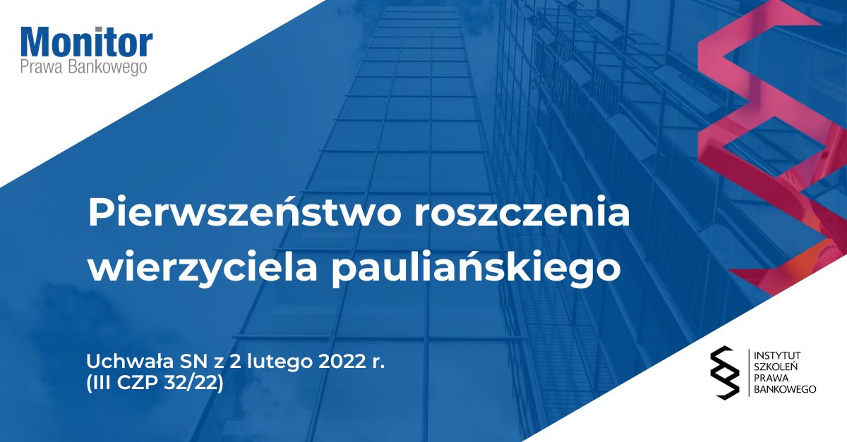 Pierwszeństwo roszczenia wierzyciela pauliańskiego