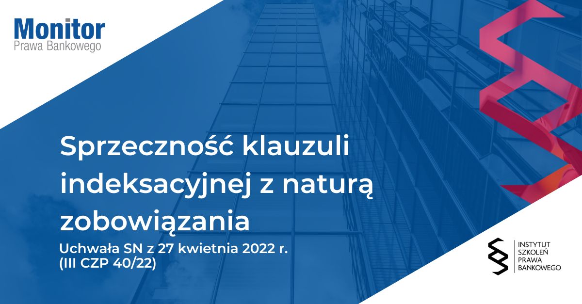 Sprzeczność klauzuli indeksacyjnej z naturą zobowiązania