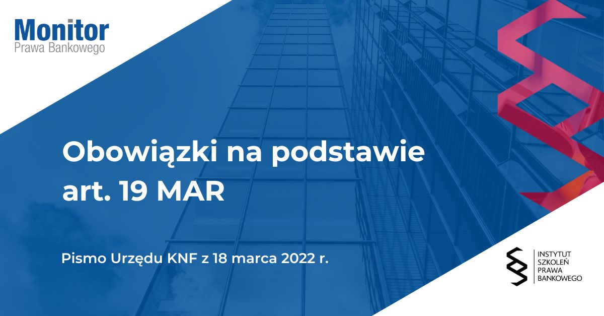 <strong>Obowiązki na podstawie art. 19 MAR</strong>