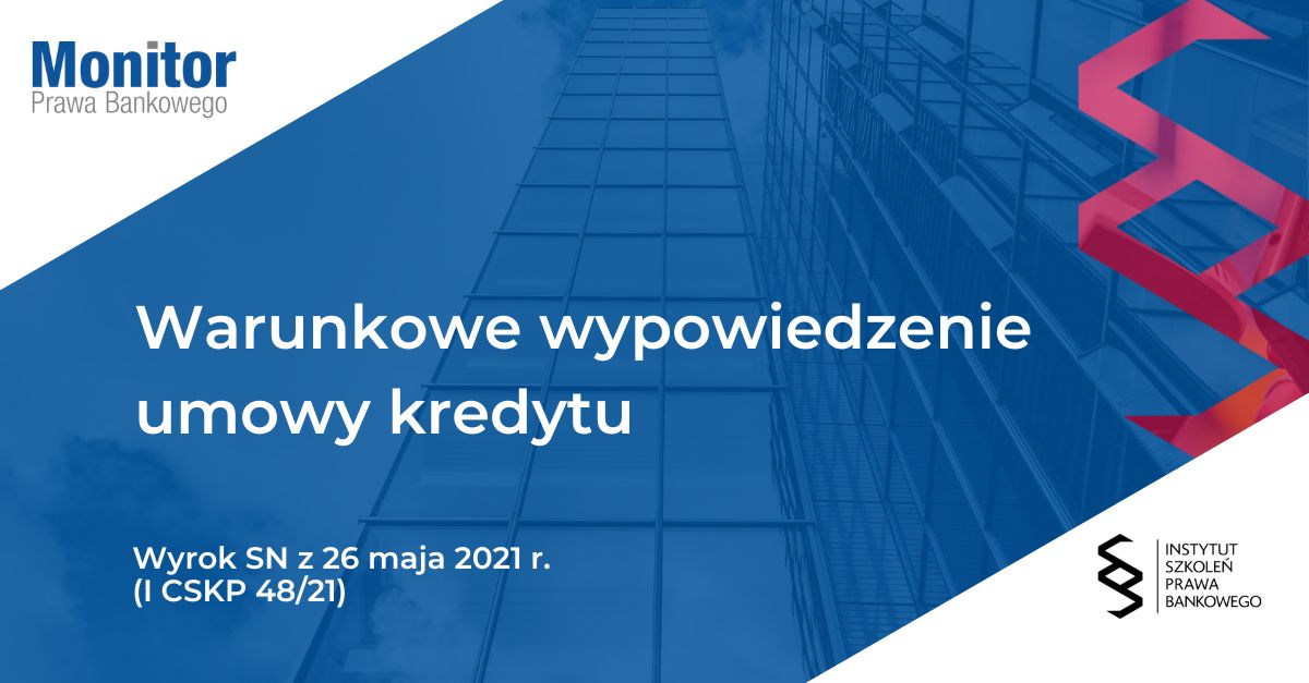 Warunkowe wypowiedzenie umowy kredytu