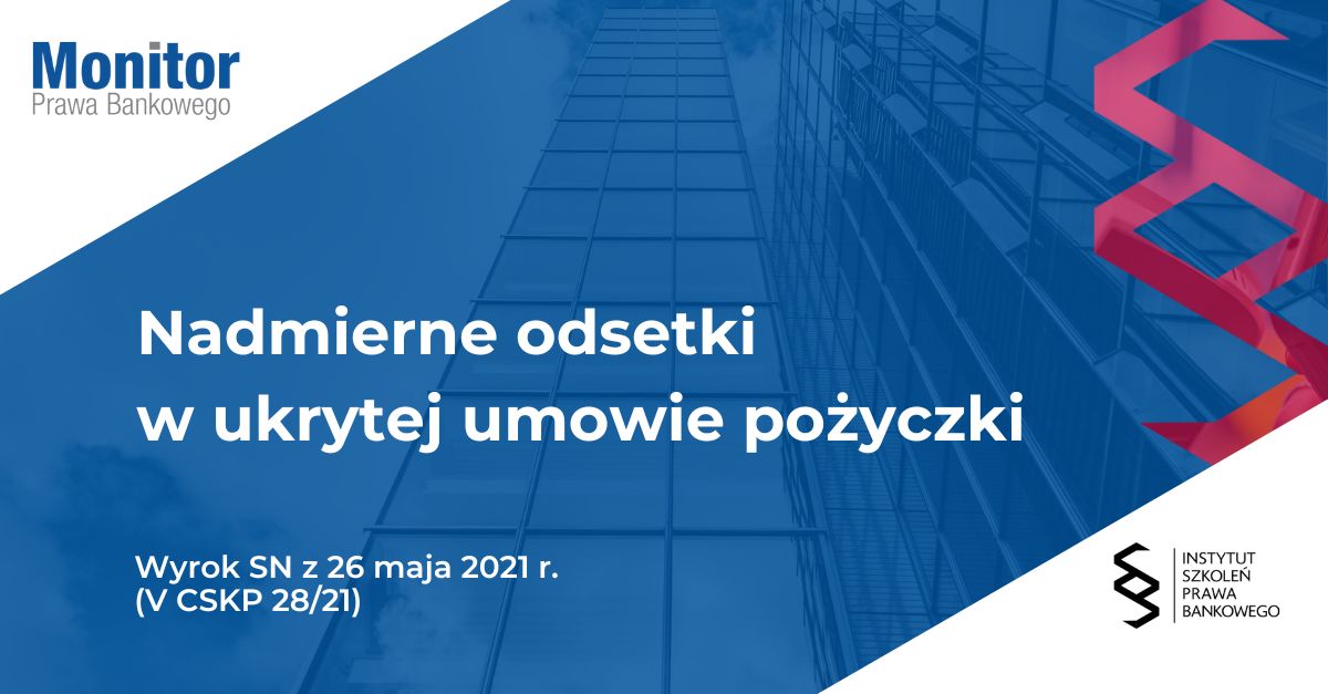 <strong>Nadmierne odsetki w ukrytej umowie pożyczki</strong>