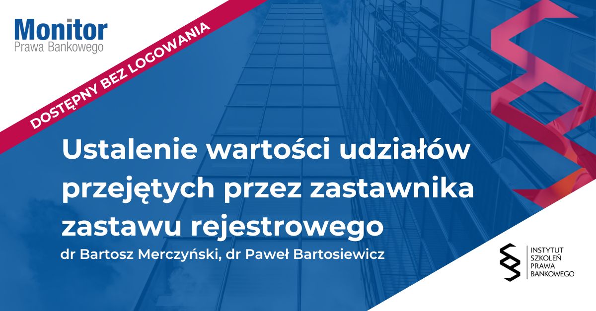 <strong>Ustalenie wartości udziałów przejętych przez zastawnika zastawu rejestrowego</strong>