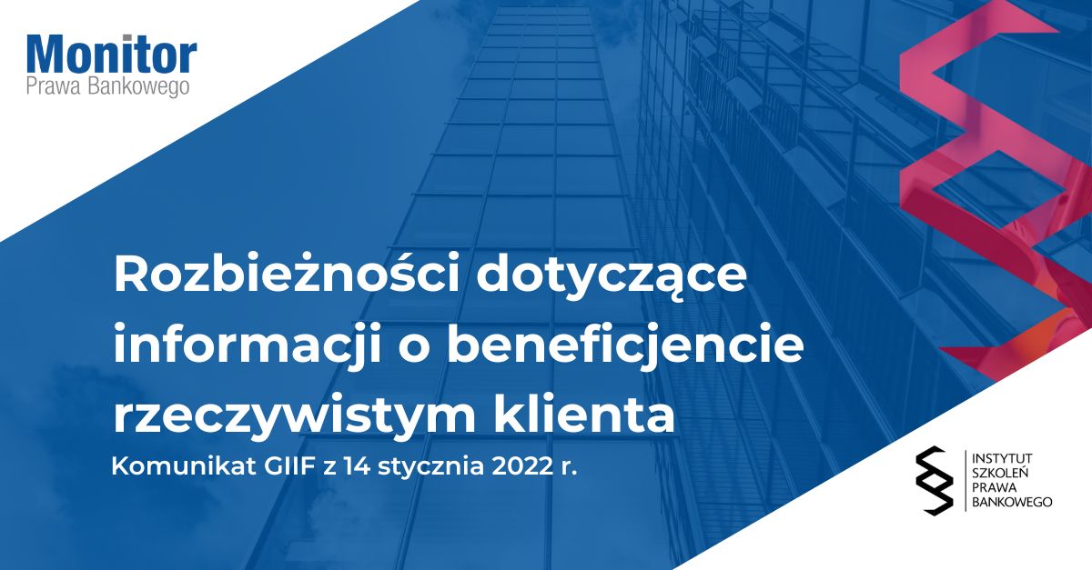 Rozbieżności dotyczące informacji o beneficjencie rzeczywistym klienta