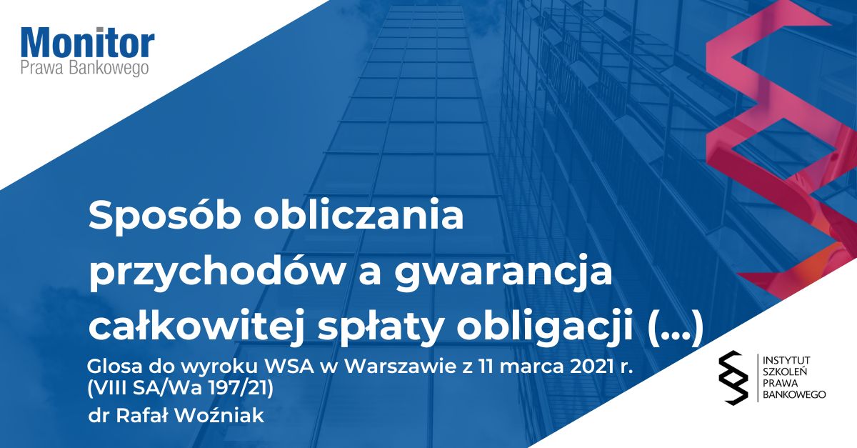 <strong>Sposób obliczania przychodów a gwarancja całkowitej spłaty obligacji przychodowych</strong>