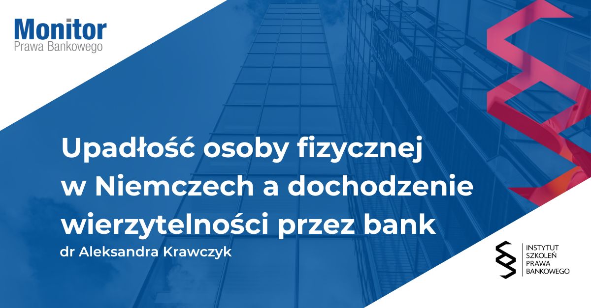 Upadłość osoby fizycznej w Niemczech a dochodzenie wierzytelności przez bank