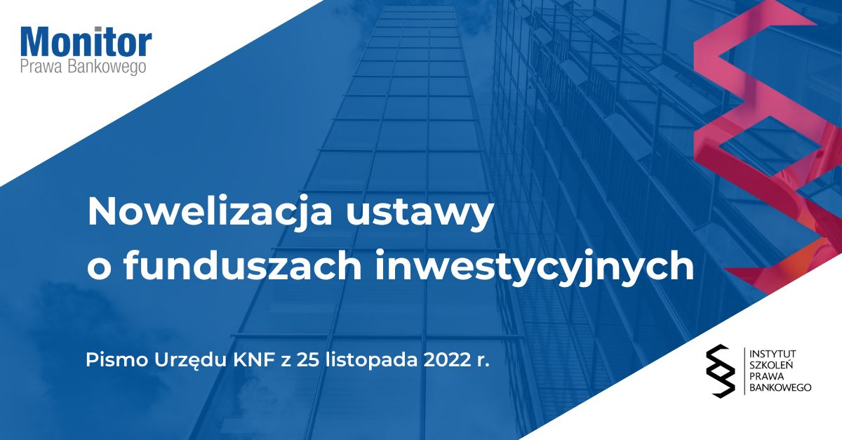 Nowelizacja ustawy o funduszach inwestycyjnych
