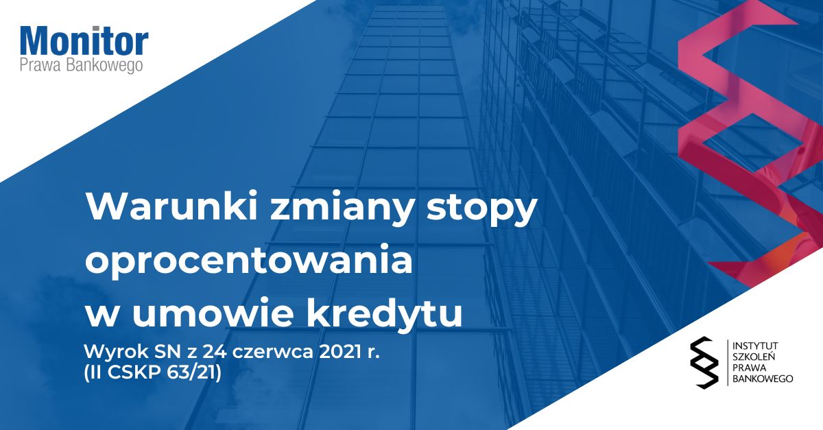 Warunki zmiany stopy oprocentowania w umowie kredytu