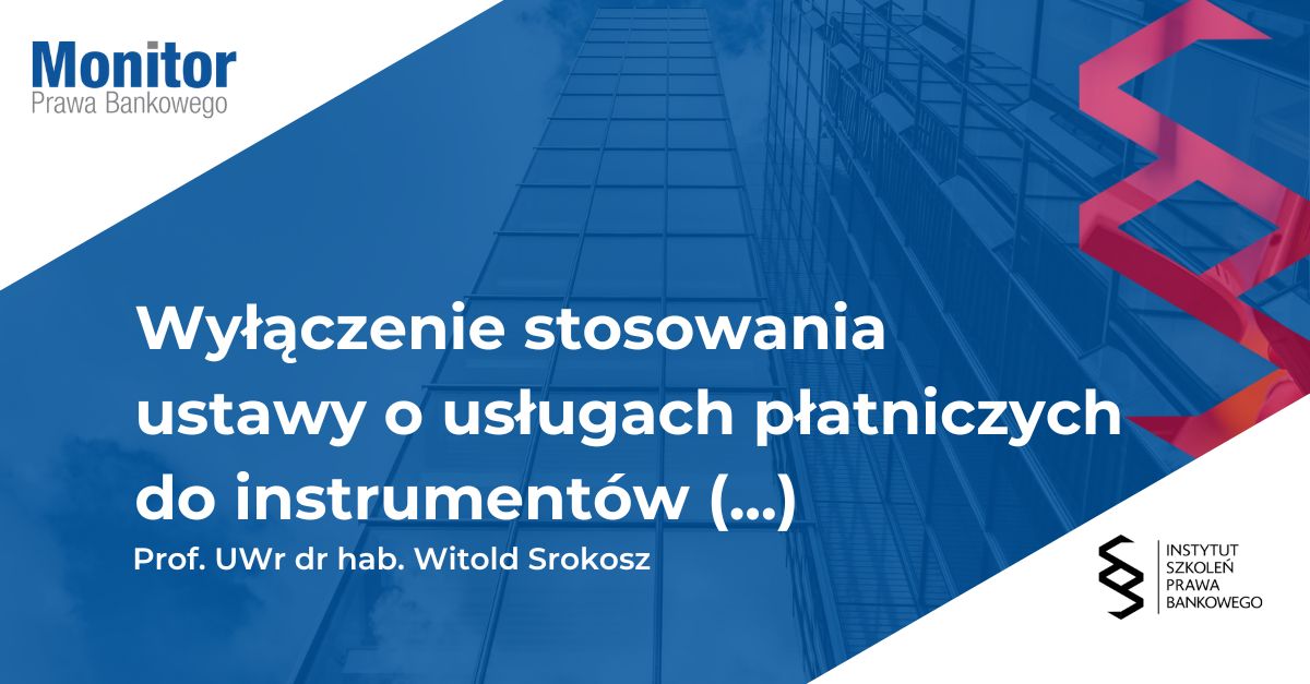 Wyłączenie stosowania ustawy o usługach płatniczych do instrumentów płatniczych wykorzystywanych w ramach ograniczonej sieci