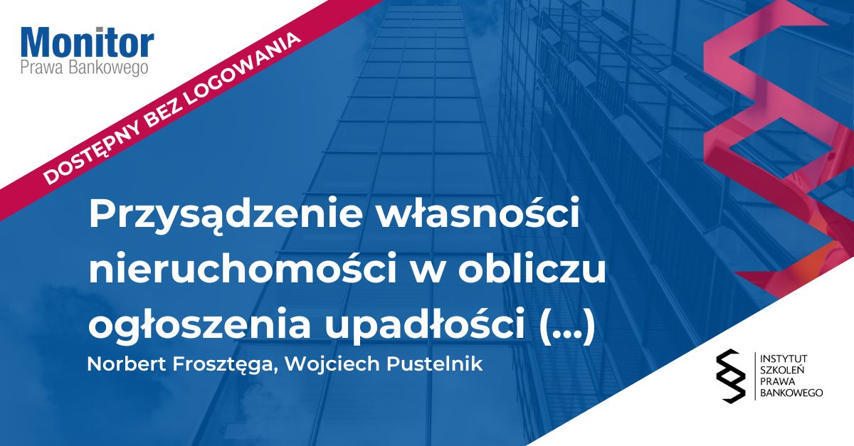 Przysądzenie własności nieruchomości w obliczu ogłoszenia upadłości egzekwowanego dłużnika