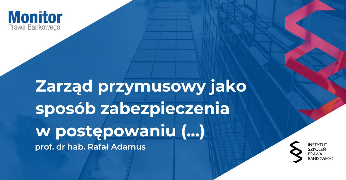 Zarząd przymusowy jako sposób zabezpieczenia w postępowaniu w przedmiocie ogłoszenia upadłości