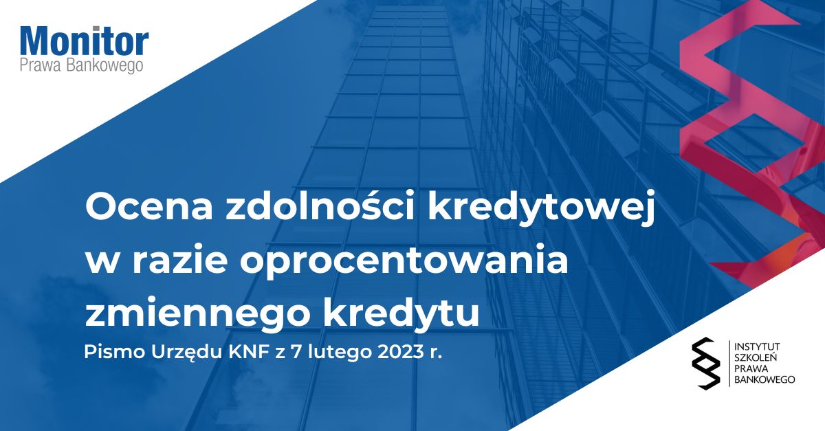 Ocena zdolności kredytowej w razie oprocentowania zmiennego kredytu
