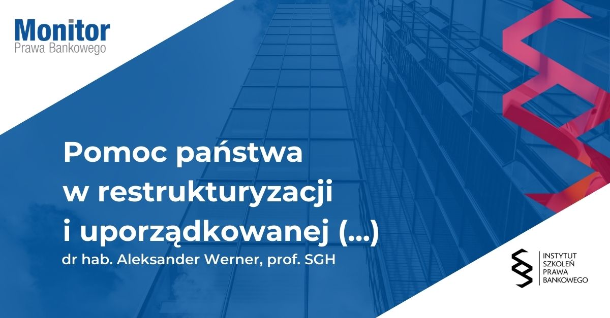 Pomoc państwa w restrukturyzacji i uporządkowanej likwidacji instytucji kredytowych