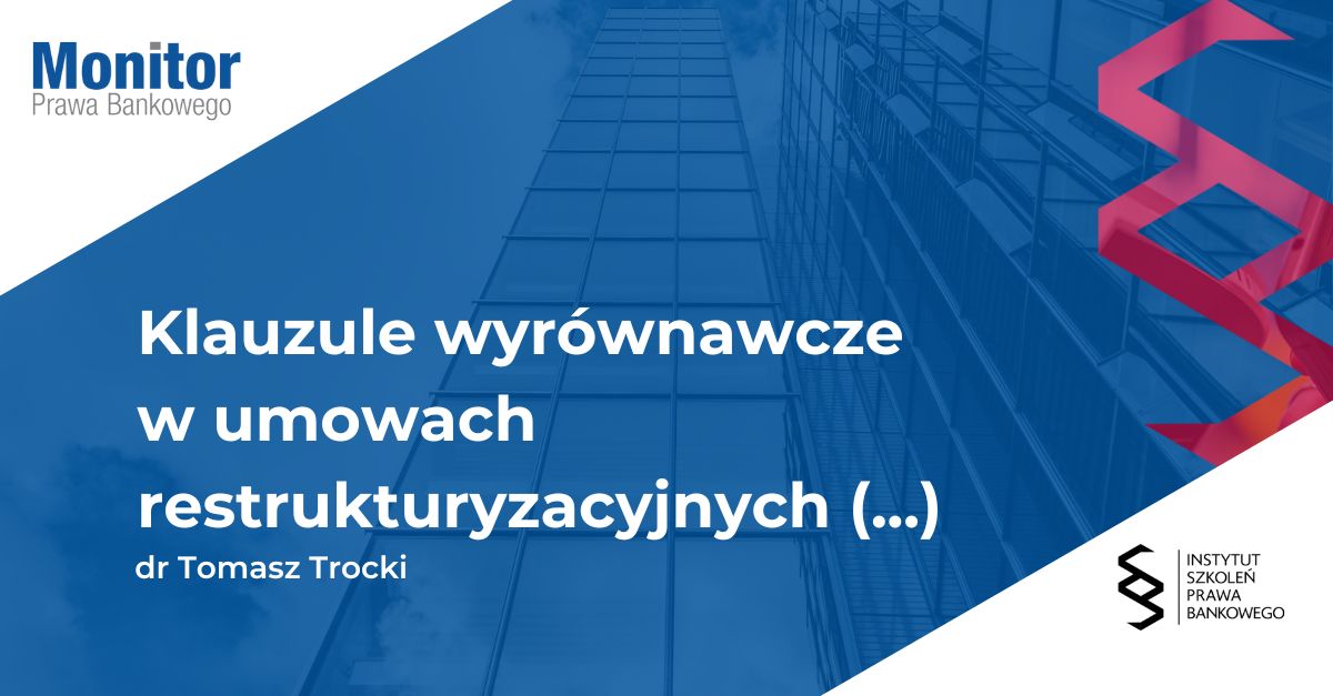 Klauzule wyrównawcze w umowach restrukturyzacyjnych oraz umowach finansowania konsorcjalnego