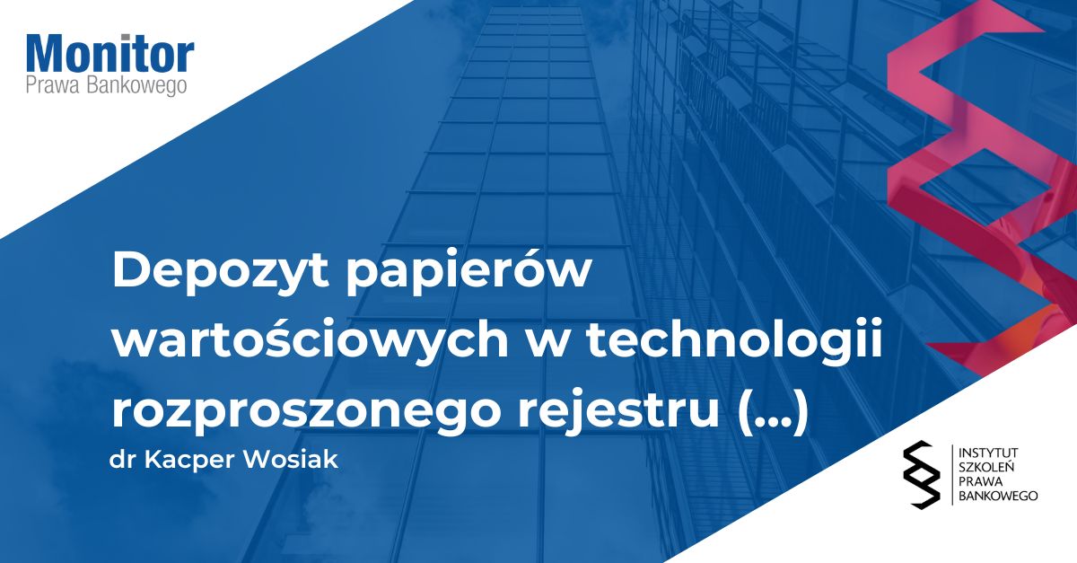 Depozyt papierów wartościowych w technologii rozproszonego rejestru (DLT) a „własność” papierów wartościowych