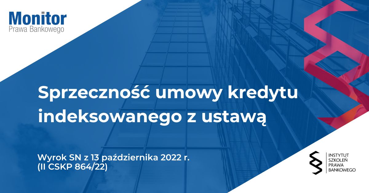 Sprzeczność umowy kredytu indeksowanego z ustawą