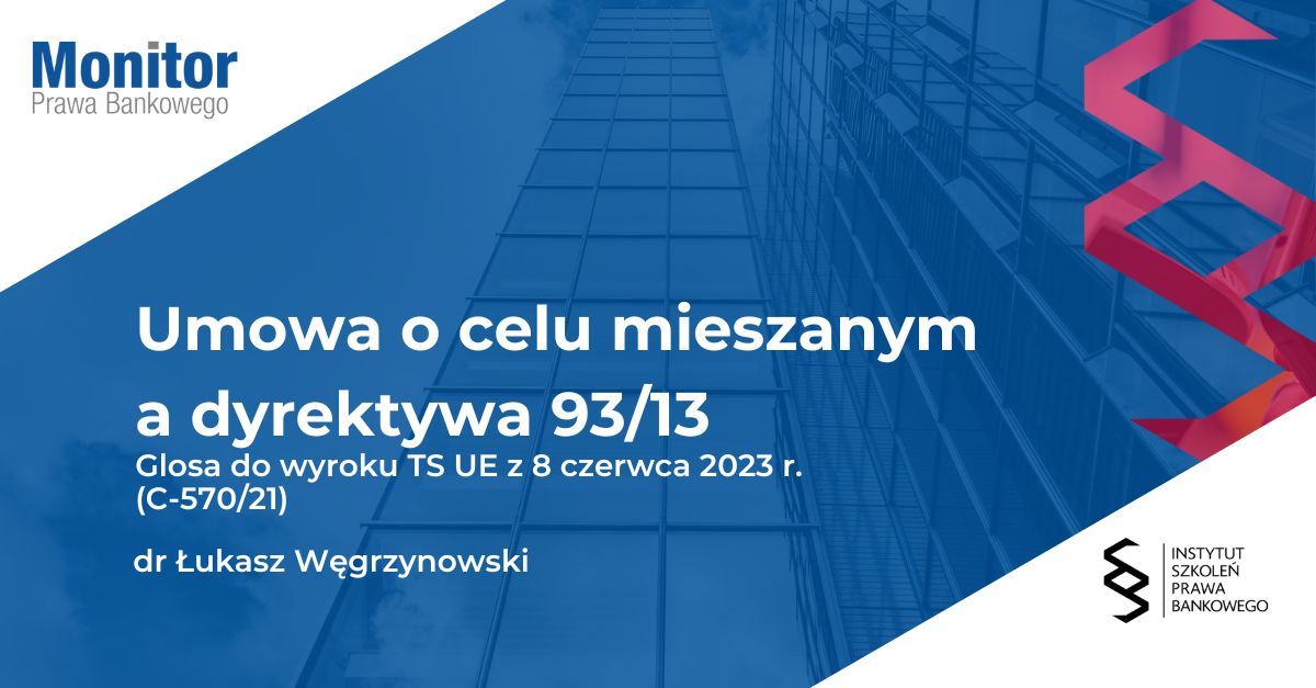 Umowa o celu mieszanym a dyrektywa 93/13