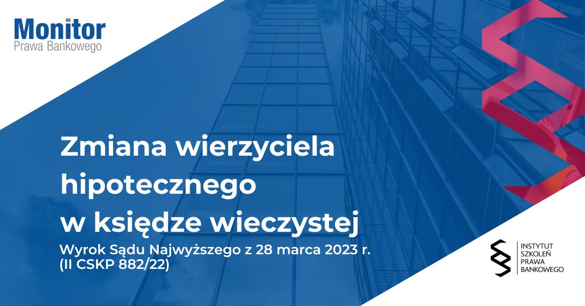 Zmiana wierzyciela hipotecznego w księdze wieczystej
