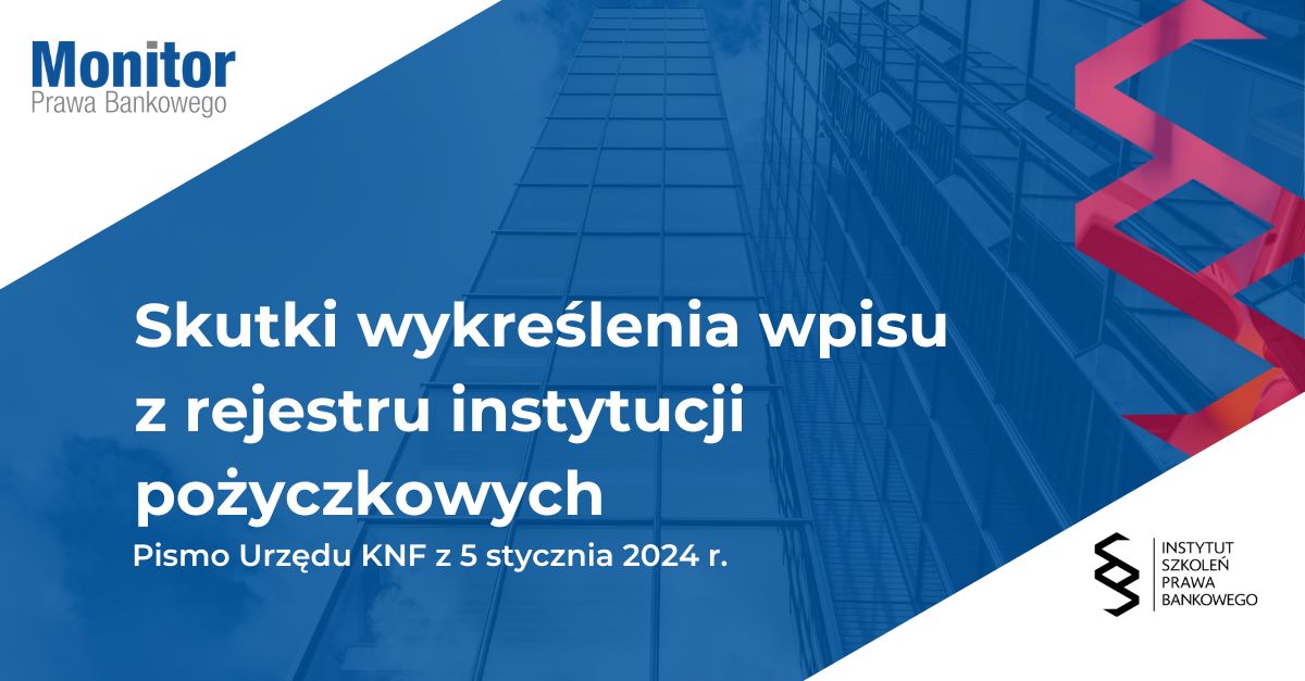 Skutki wykreślenia wpisu z rejestru instytucji pożyczkowych