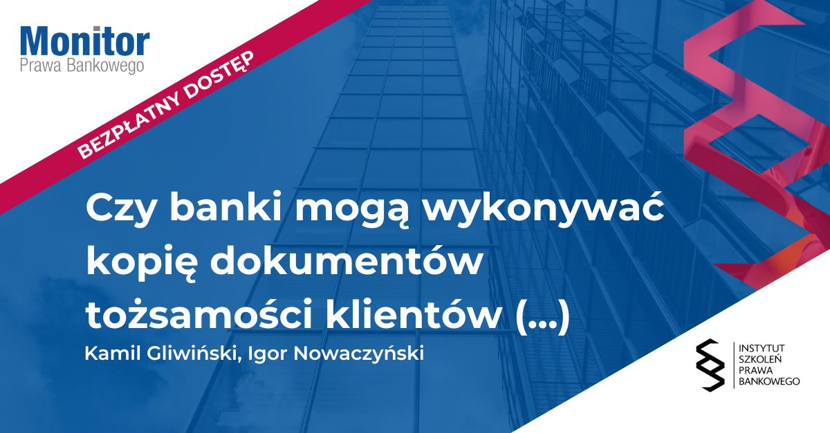 Czy banki mogą wykonywać kopię dokumentów tożsamości klientów w razie braku podstaw w procedurze AML