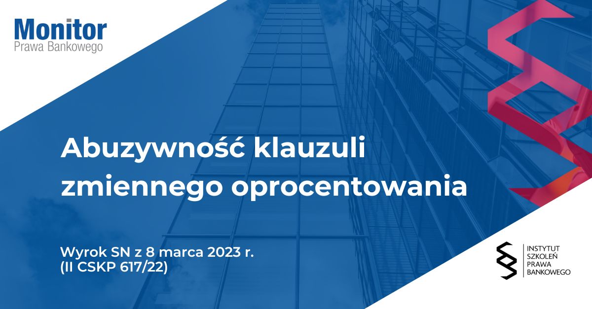 Abuzywność klauzuli zmiennego oprocentowania