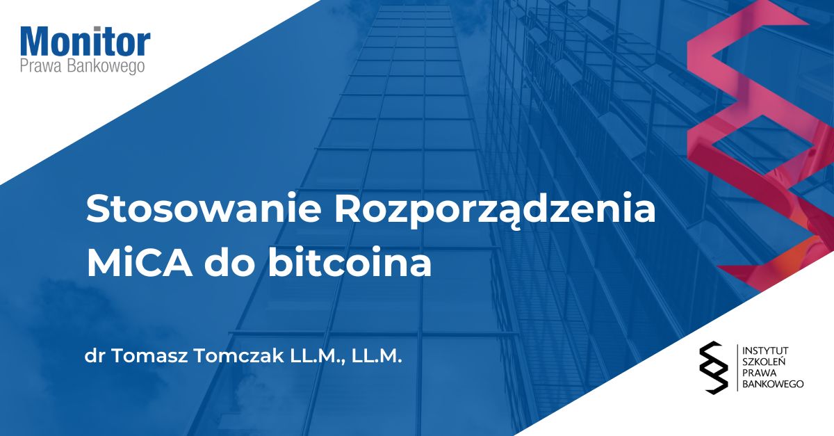 Stosowanie Rozporządzenia MiCA do bitcoina