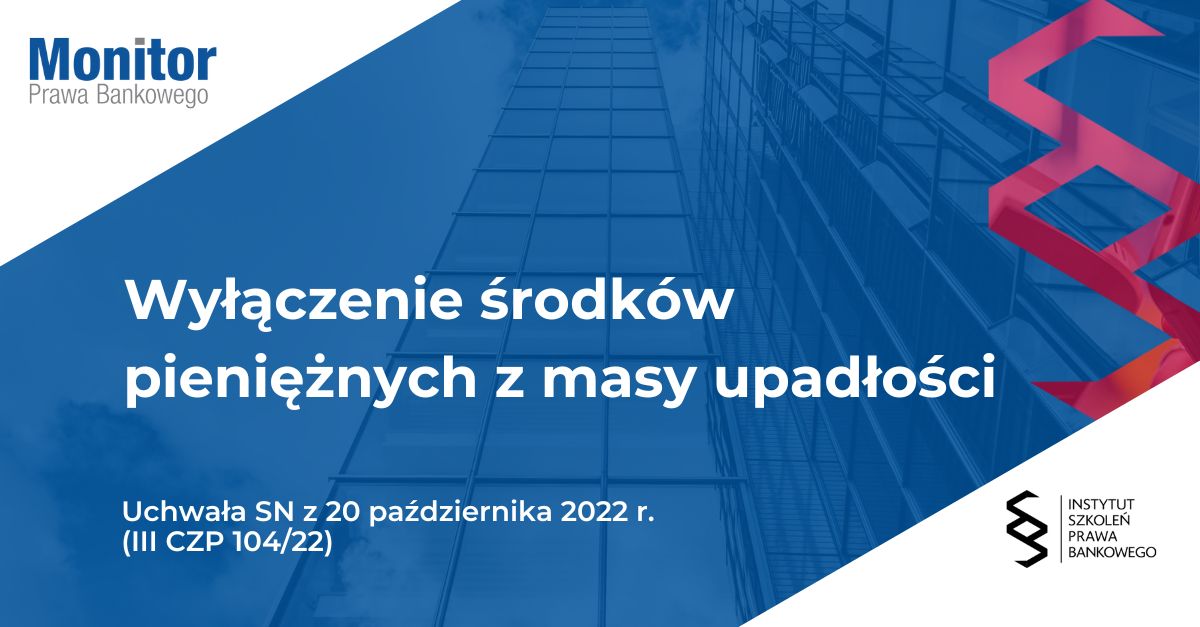 Wyłączenie środków pieniężnych z masy upadłości