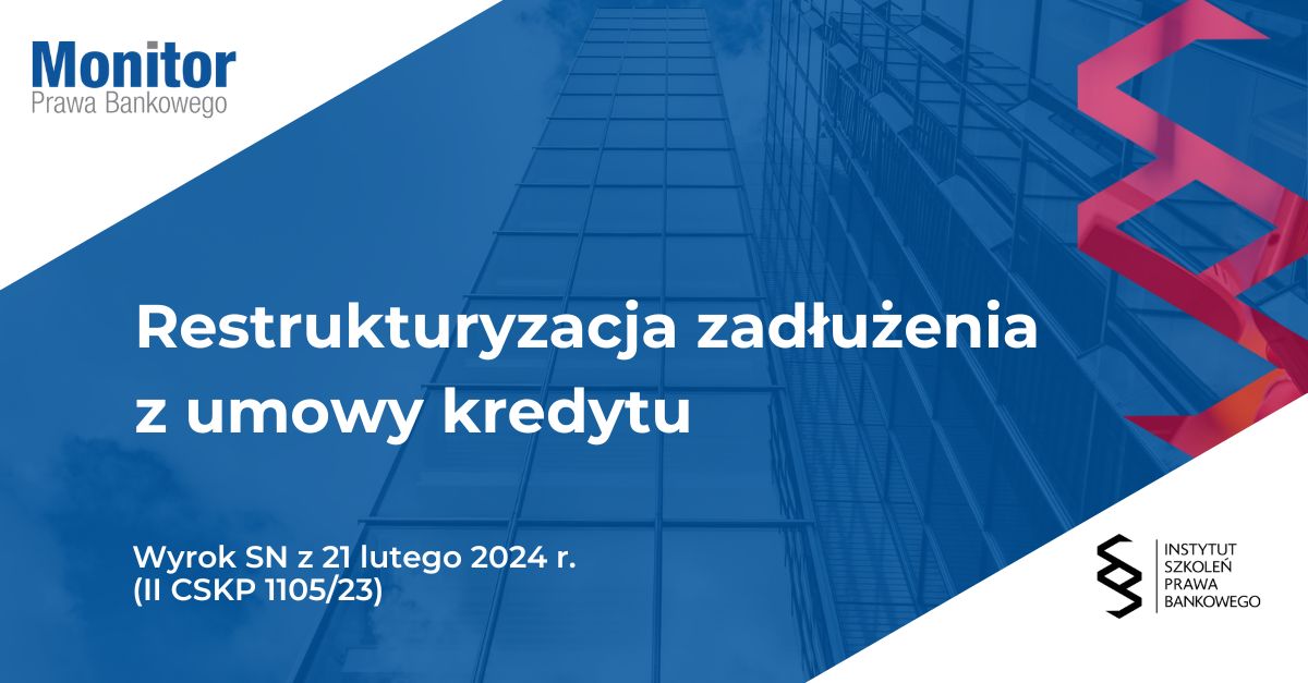 Restrukturyzacja zadłużenia z umowy kredytu