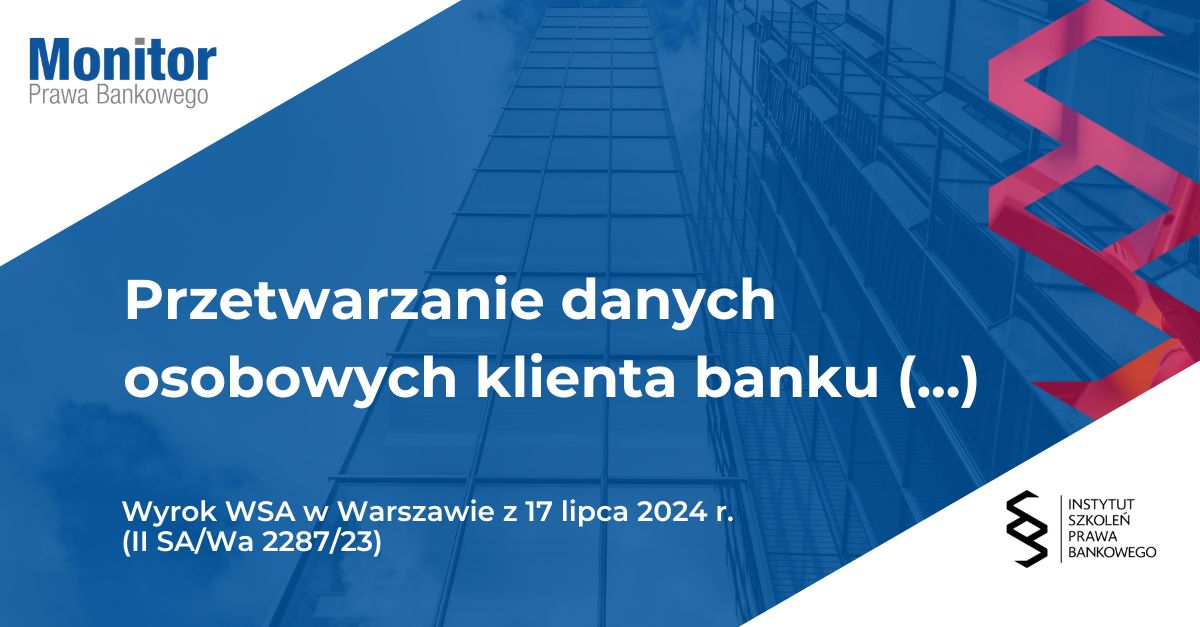 Przetwarzanie danych osobowych klienta banku w marketingu bezpośrednim