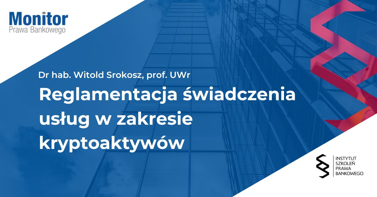 Reglamentacja świadczenia usług w zakresie kryptoaktywów