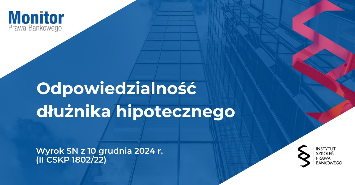 Odpowiedzialność dłużnika hipotecznego
