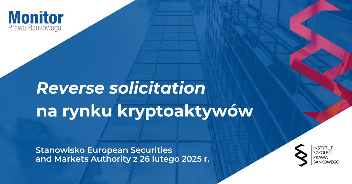 Reverse solicitation na rynku kryptoaktywów