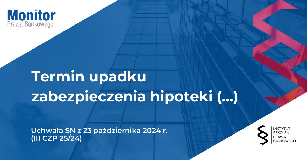 Termin upadku zabezpieczenia hipoteki po otwarciu restrukturyzacji
