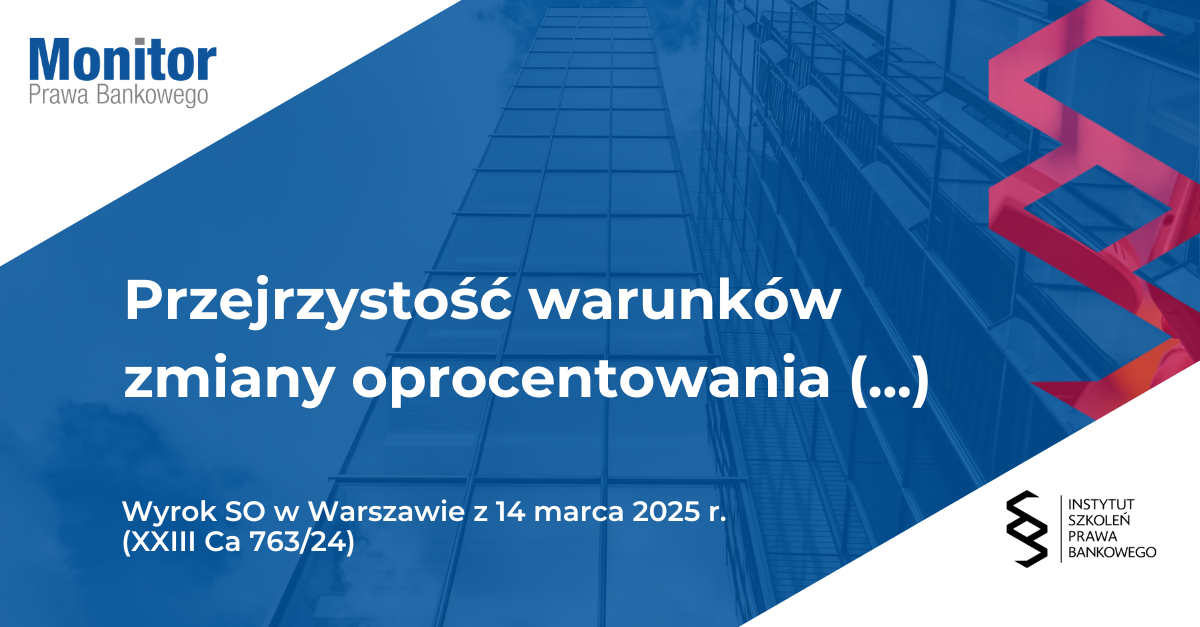 Przejrzystość warunków zmiany oprocentowania w umowie pożyczki