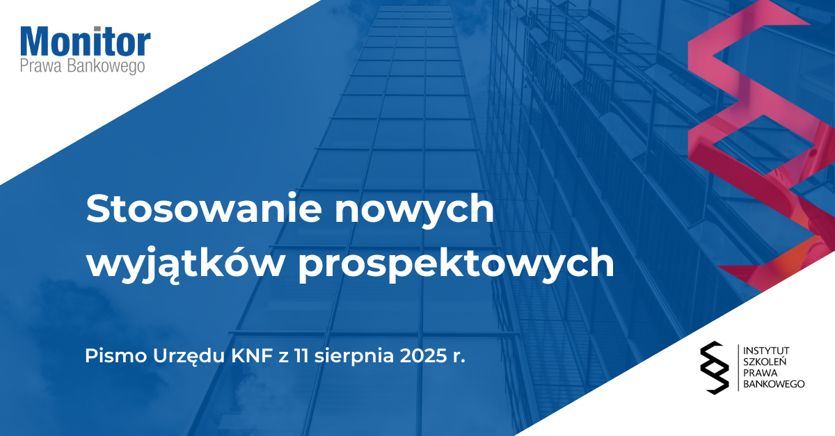 Stosowanie nowych wyjątków prospektowych