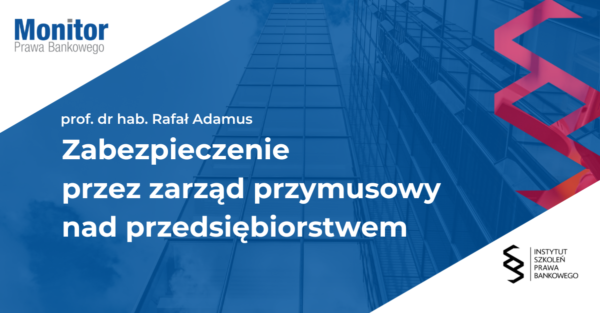 Zabezpieczenie przez zarząd przymusowy nad przedsiębiorstwem