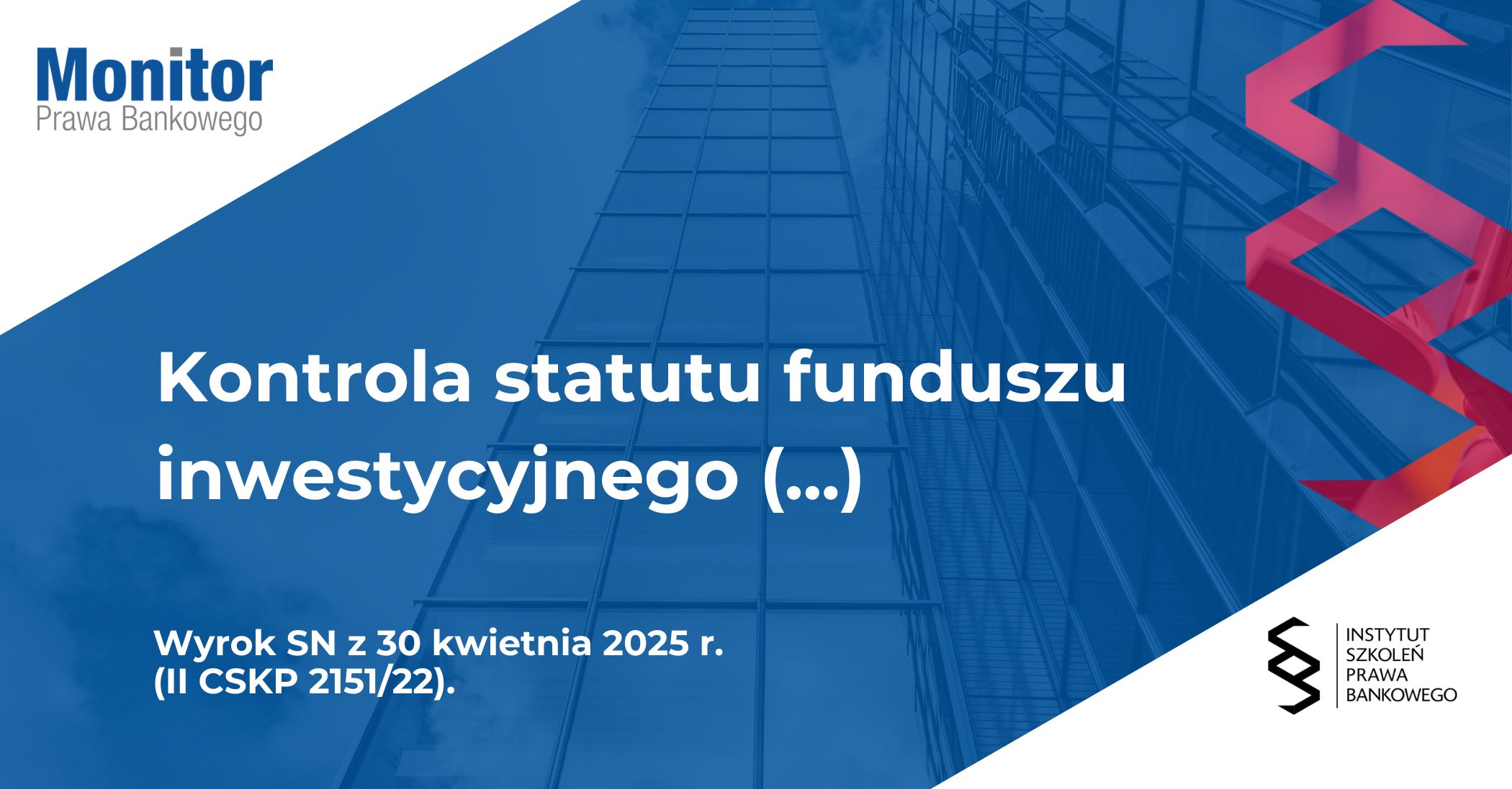 Kontrola statutu funduszu inwestycyjnego pod względem abuzywności
