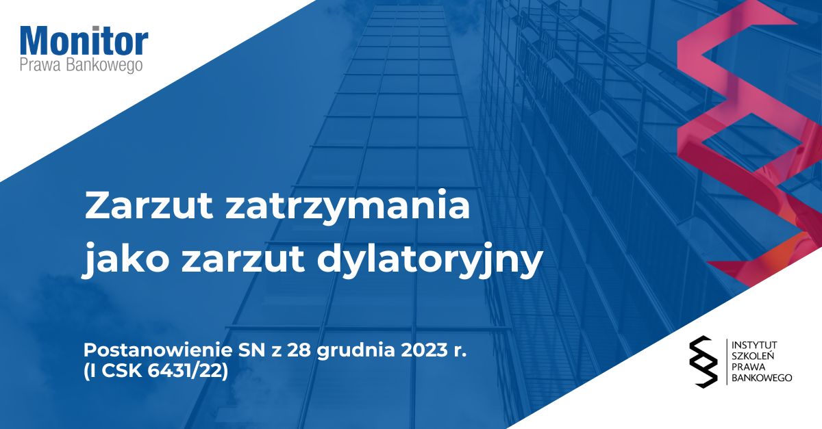 Zarzut zatrzymania jako zarzut dylatoryjny