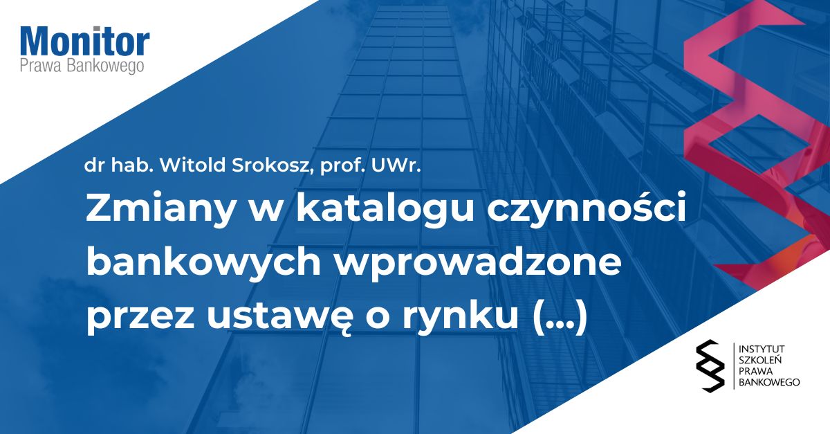 Zmiany w katalogu czynności bankowych wprowadzone przez ustawę o rynku kryptoaktywów