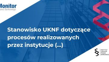 Stanowisko UKNF dotyczące procesów realizowanych przez instytucje obowiązane w zakresie AML oraz CFT, które powinny zostać uregulowane w procedurach wewnętrznych